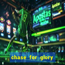 chase for glory slot demo