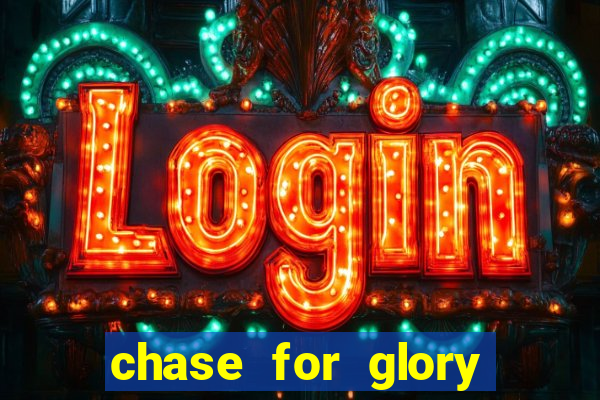 chase for glory slot demo