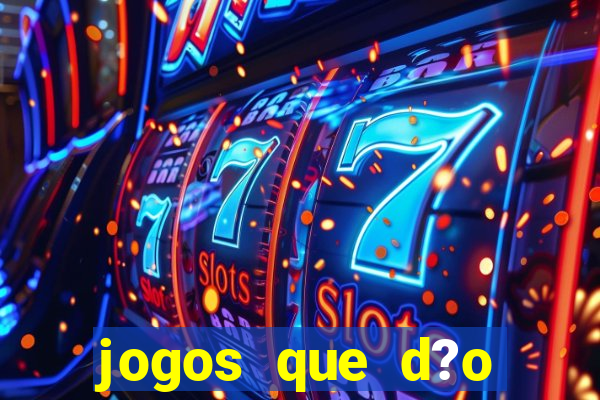 jogos que d?o b?nus grátis