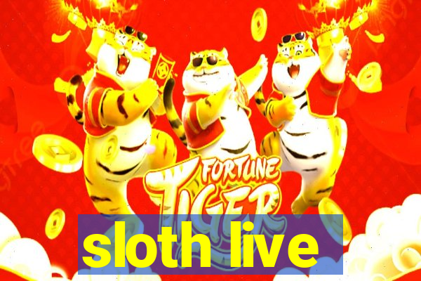 sloth live