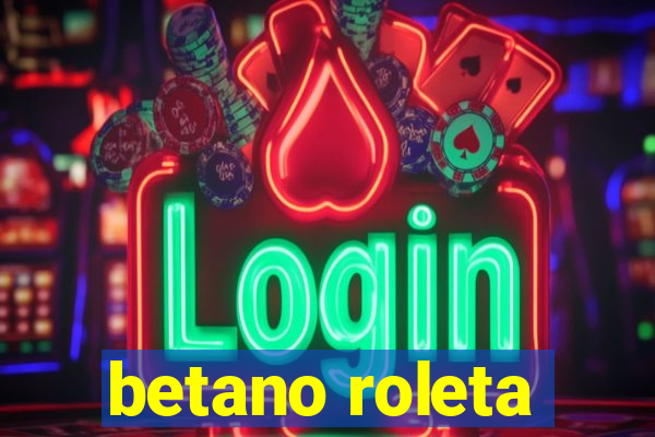 betano roleta