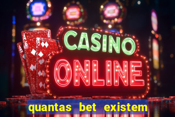 quantas bet existem no brasil