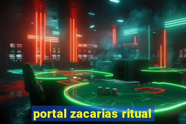 portal zacarias ritual