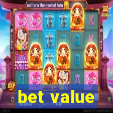 bet value