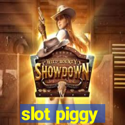 slot piggy