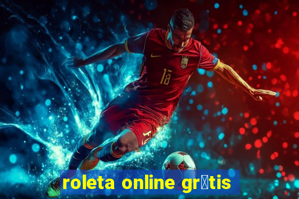 roleta online gr谩tis