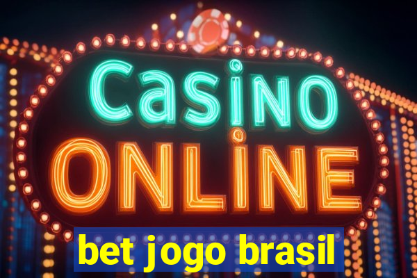 bet jogo brasil