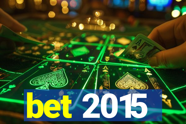 bet 2015