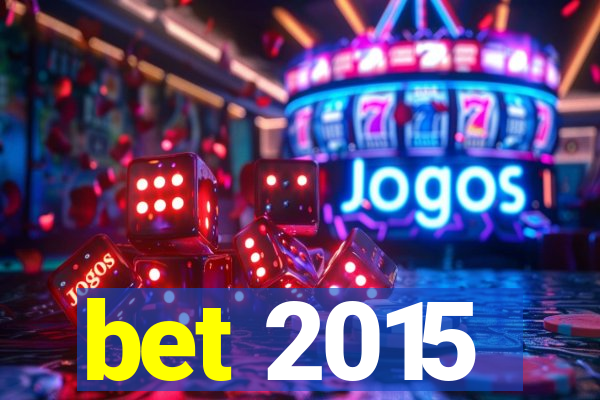 bet 2015