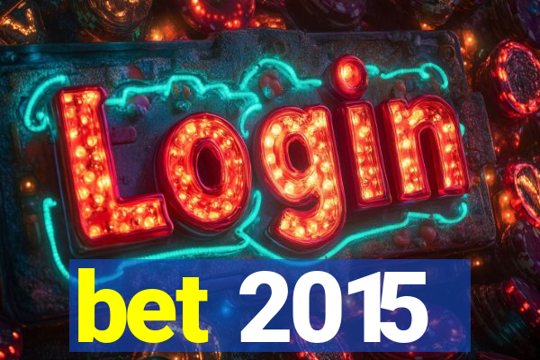 bet 2015