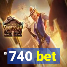 740 bet