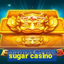 sugar casino