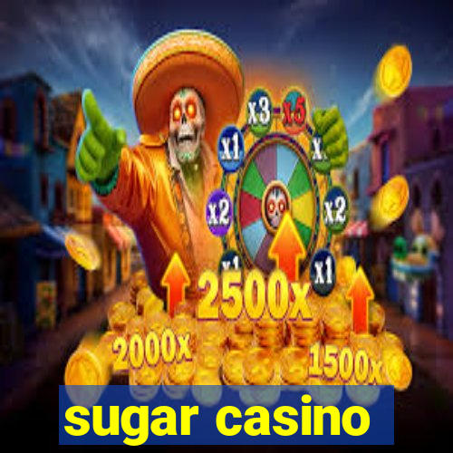 sugar casino