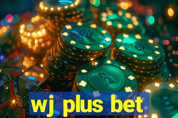 wj plus bet