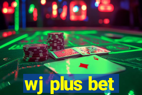 wj plus bet