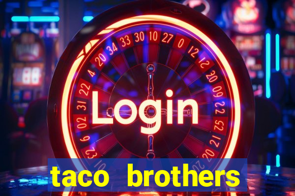 taco brothers derailed slot free play