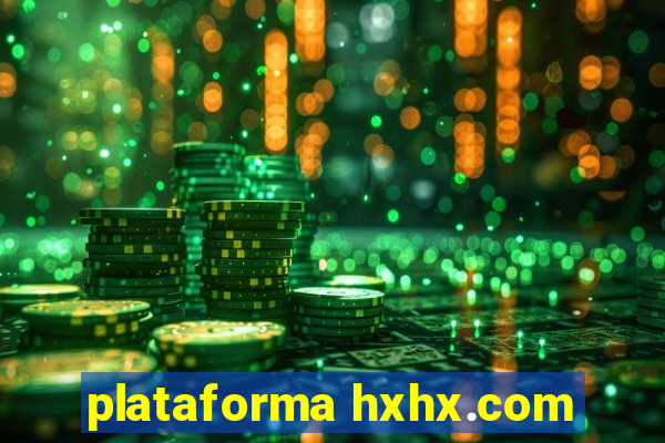 plataforma hxhx.com