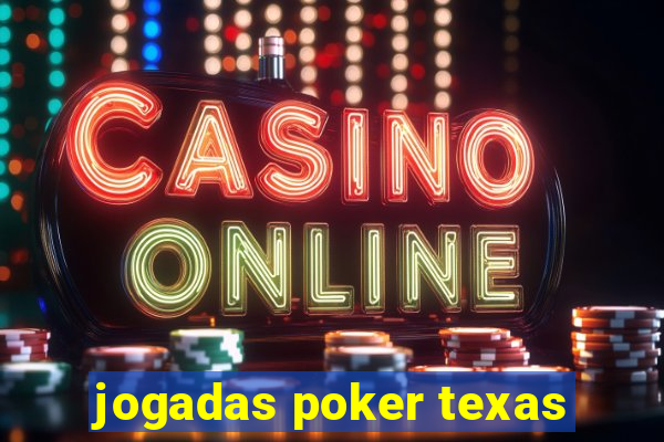 jogadas poker texas