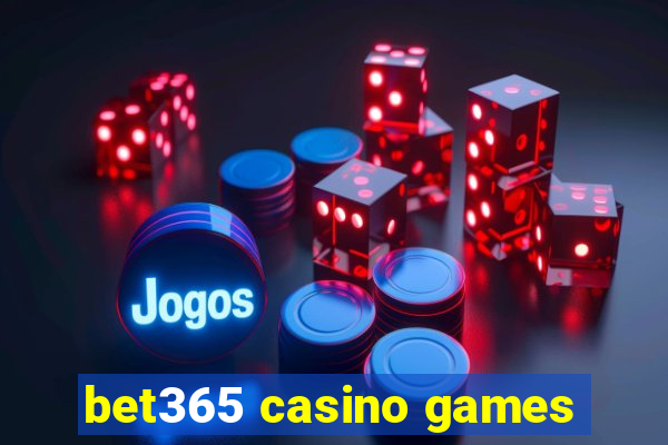 bet365 casino games