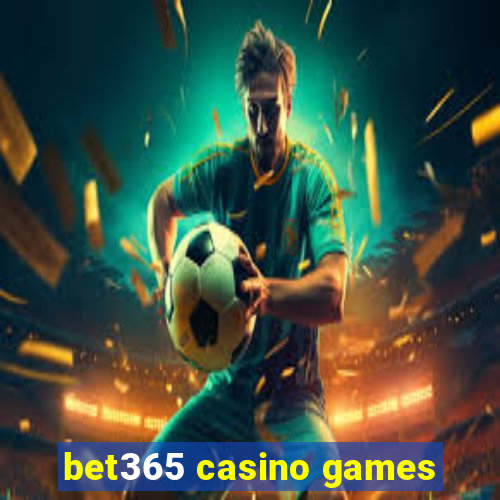 bet365 casino games