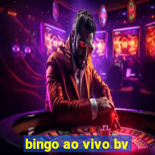 bingo ao vivo bv