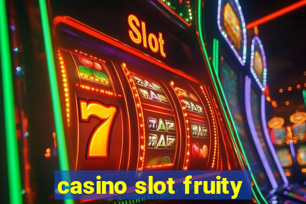 casino slot fruity