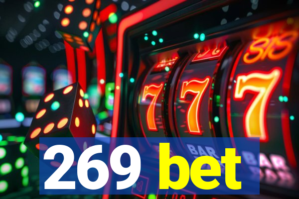 269 bet