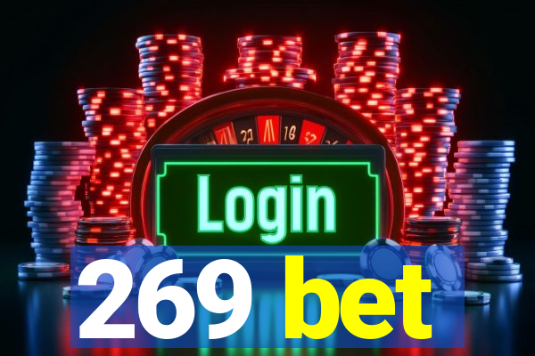 269 bet