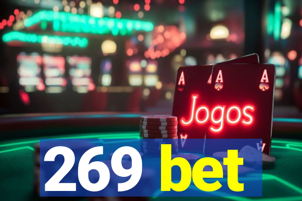 269 bet