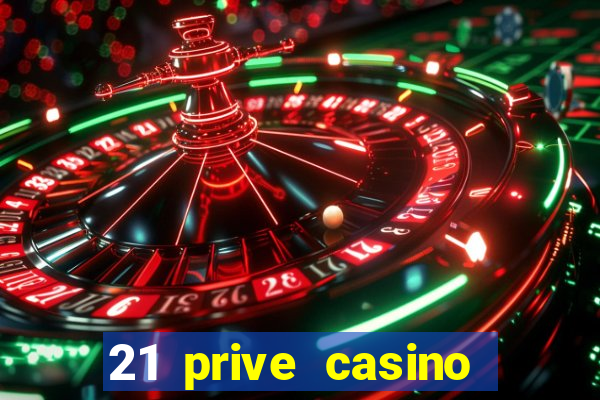 21 prive casino coupon codes