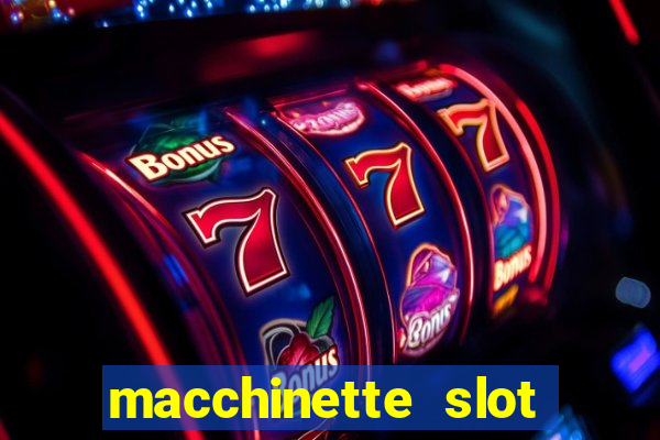 macchinette slot machine gratis