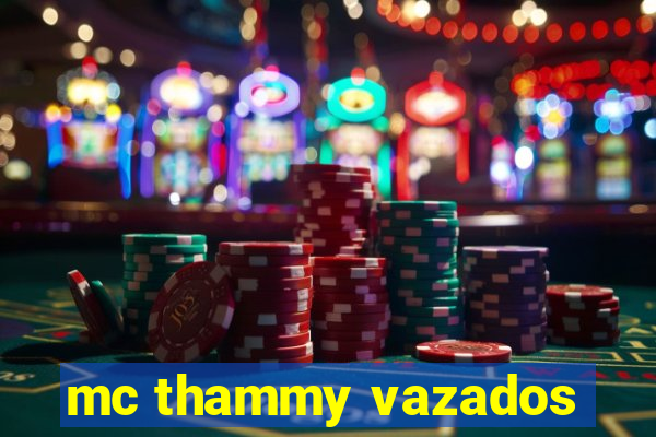 mc thammy vazados