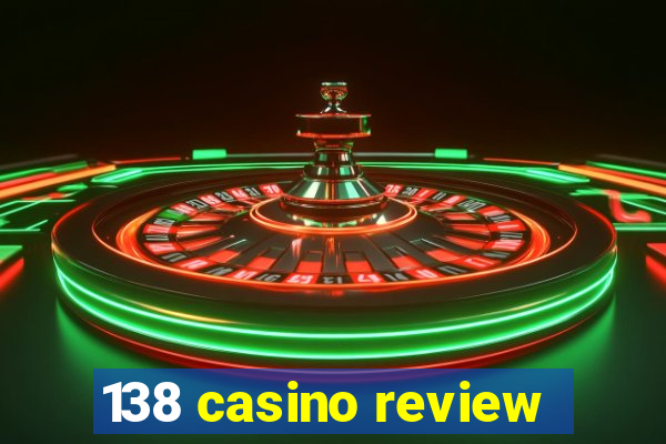 138 casino review