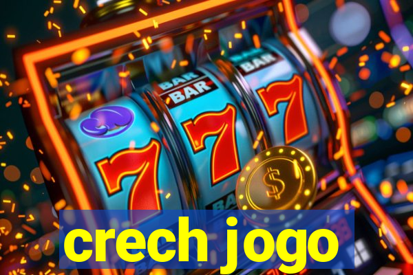 crech jogo