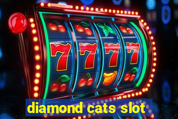 diamond cats slot