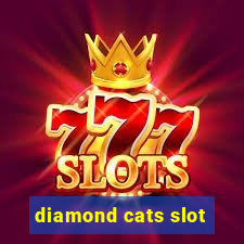 diamond cats slot