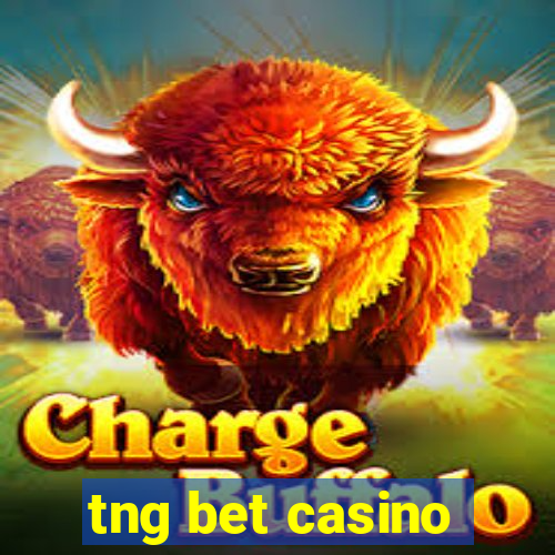 tng bet casino