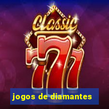 jogos de diamantes