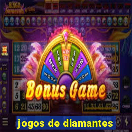 jogos de diamantes