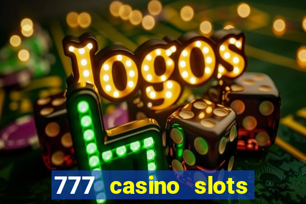 777 casino slots las vegas