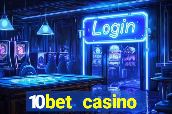 10bet casino welcome offer