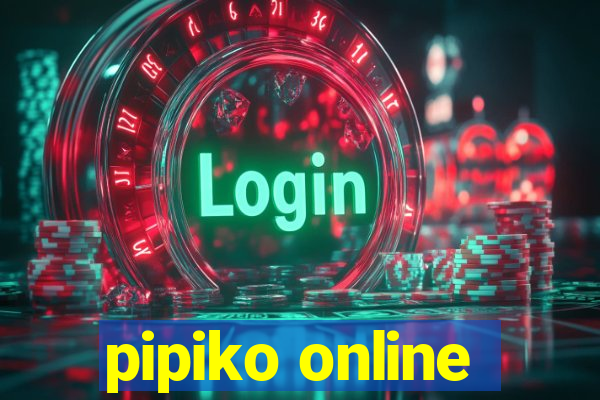 pipiko online