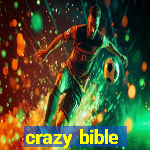 crazy bible