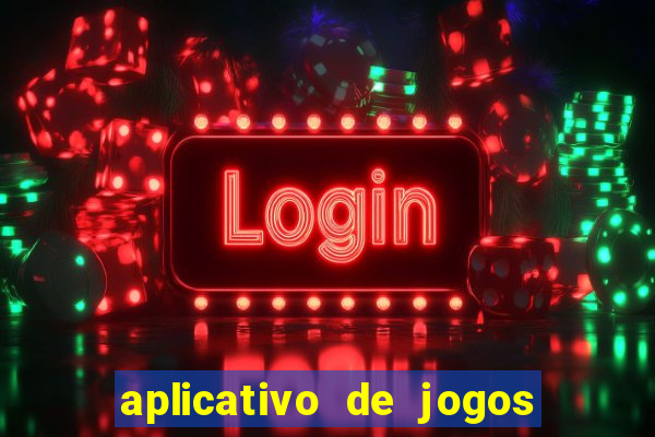 aplicativo de jogos que ganha dinheiro na hora