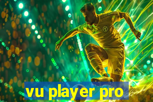 vu player pro