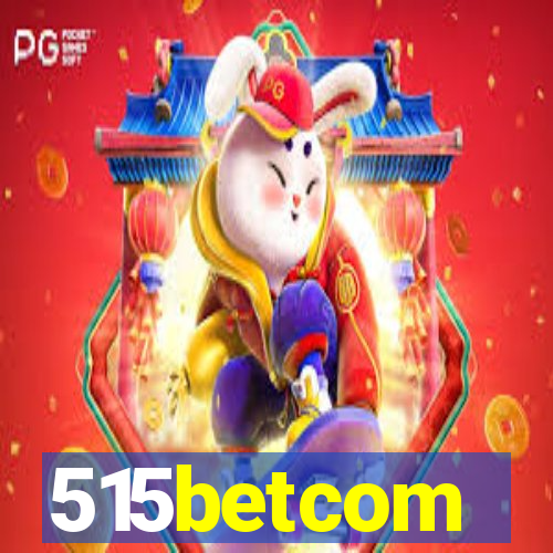 515betcom