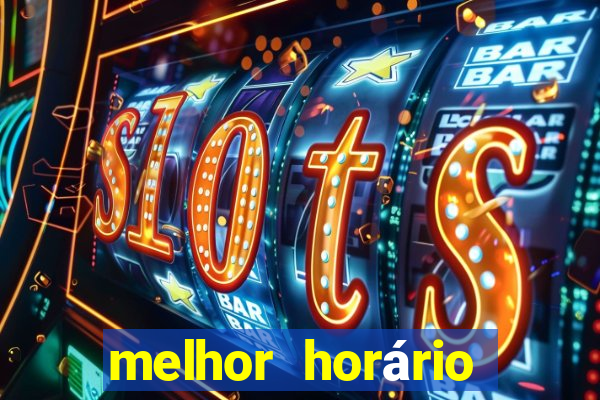 melhor horário para jogar brabet