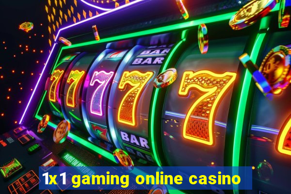 1x1 gaming online casino