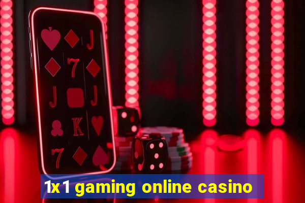 1x1 gaming online casino