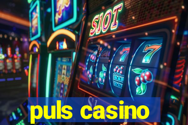 puls casino